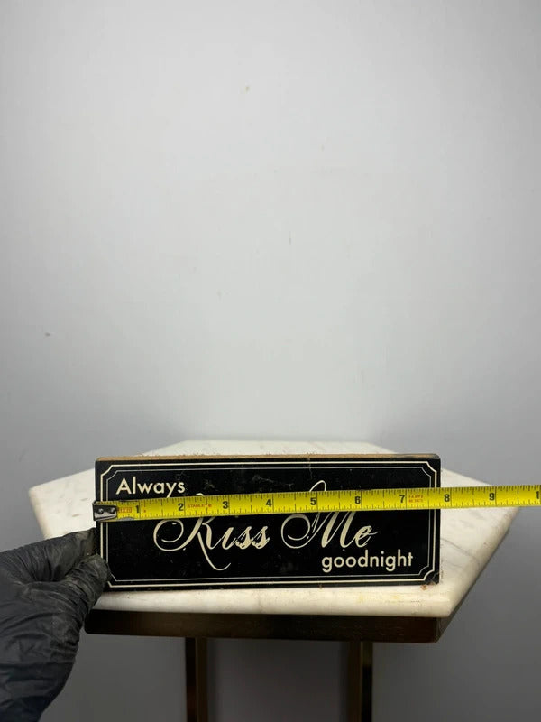 “Always Kiss Me Goodnight” Black & Cream Wall Sign Plaque